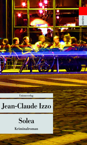 Buchcover Solea | Jean-Claude Izzo | EAN 9783293206113 | ISBN 3-293-20611-5 | ISBN 978-3-293-20611-3