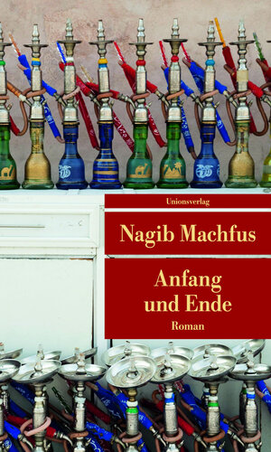 Buchcover Anfang und Ende | Nagib Machfus | EAN 9783293206335 | ISBN 3-293-20633-6 | ISBN 978-3-293-20633-5