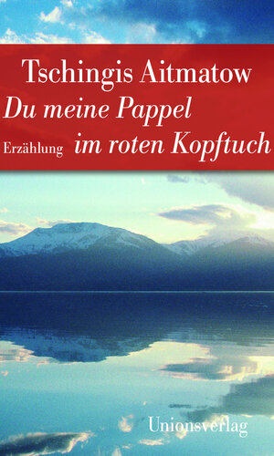 Buchcover Du meine Pappel im roten Kopftuch | Tschingis Aitmatow | EAN 9783293206816 | ISBN 3-293-20681-6 | ISBN 978-3-293-20681-6