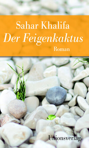 Buchcover Der Feigenkaktus | Sahar Khalifa | EAN 9783293206854 | ISBN 3-293-20685-9 | ISBN 978-3-293-20685-4