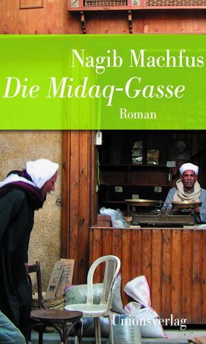 Buchcover Die Midaq-Gasse | Nagib Machfus | EAN 9783293206861 | ISBN 3-293-20686-7 | ISBN 978-3-293-20686-1