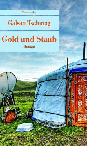 Buchcover Gold und Staub | Galsan Tschinag | EAN 9783293206984 | ISBN 3-293-20698-0 | ISBN 978-3-293-20698-4