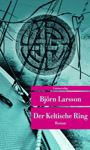 Buchcover Der Keltische Ring | Björn Larsson | EAN 9783293207448 | ISBN 3-293-20744-8 | ISBN 978-3-293-20744-8