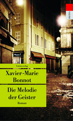 Buchcover Die Melodie der Geister | Xavier-Marie Bonnot | EAN 9783293207486 | ISBN 3-293-20748-0 | ISBN 978-3-293-20748-6