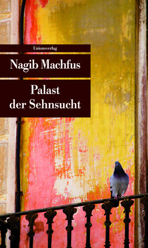 Buchcover Palast der Sehnsucht | Nagib Machfus | EAN 9783293207509 | ISBN 3-293-20750-2 | ISBN 978-3-293-20750-9