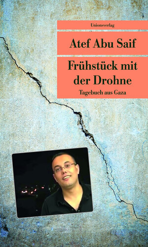 Buchcover Frühstück mit der Drohne | Atef Abu Saif | EAN 9783293207684 | ISBN 3-293-20768-5 | ISBN 978-3-293-20768-4