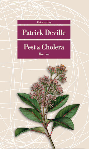Buchcover Pest & Cholera | Patrick Deville | EAN 9783293207752 | ISBN 3-293-20775-8 | ISBN 978-3-293-20775-2