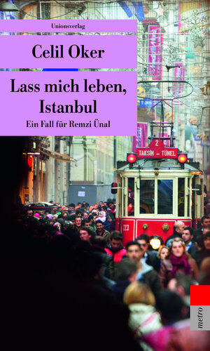 Buchcover Lass mich leben, Istanbul | Celil Oker | EAN 9783293207769 | ISBN 3-293-20776-6 | ISBN 978-3-293-20776-9
