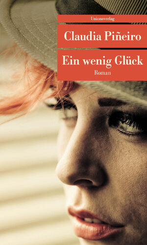 Buchcover Ein wenig Glück | Claudia Piñeiro | EAN 9783293207882 | ISBN 3-293-20788-X | ISBN 978-3-293-20788-2