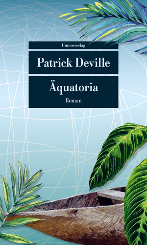 Buchcover Äquatoria | Patrick Deville | EAN 9783293208049 | ISBN 3-293-20804-5 | ISBN 978-3-293-20804-9