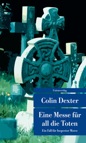Buchcover Eine Messe für all die Toten | Colin Dexter | EAN 9783293208070 | ISBN 3-293-20807-X | ISBN 978-3-293-20807-0