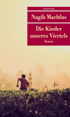 Buchcover Die Kinder unseres Viertels | Nagib Machfus | EAN 9783293208100 | ISBN 3-293-20810-X | ISBN 978-3-293-20810-0