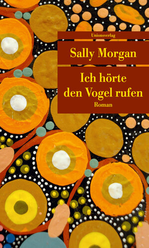 Buchcover Ich hörte den Vogel rufen | Sally Morgan | EAN 9783293208124 | ISBN 3-293-20812-6 | ISBN 978-3-293-20812-4