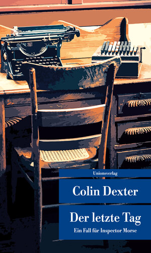 Buchcover Der letzte Tag | Colin Dexter | EAN 9783293208445 | ISBN 3-293-20844-4 | ISBN 978-3-293-20844-5