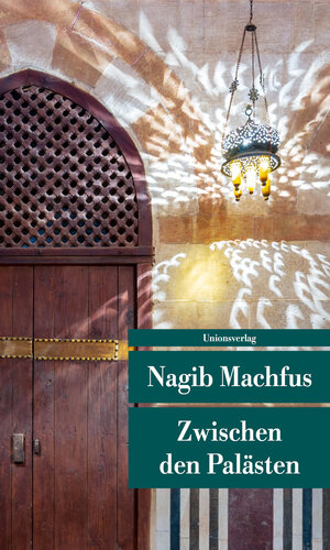 Buchcover Zwischen den Palästen | Nagib Machfus | EAN 9783293208469 | ISBN 3-293-20846-0 | ISBN 978-3-293-20846-9