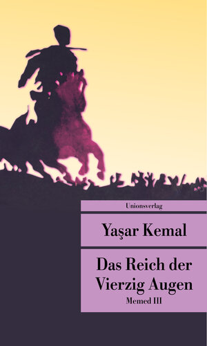 Buchcover Das Reich der Vierzig Augen | Yaşar Kemal | EAN 9783293208667 | ISBN 3-293-20866-5 | ISBN 978-3-293-20866-7