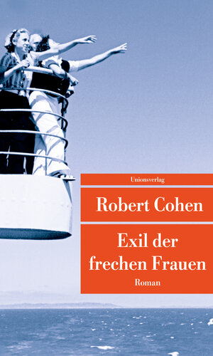 Buchcover Exil der frechen Frauen | Robert Cohen | EAN 9783293208742 | ISBN 3-293-20874-6 | ISBN 978-3-293-20874-2