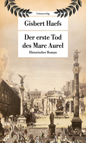 Buchcover Der erste Tod des Marc Aurel | Gisbert Haefs | EAN 9783293209053 | ISBN 3-293-20905-X | ISBN 978-3-293-20905-3