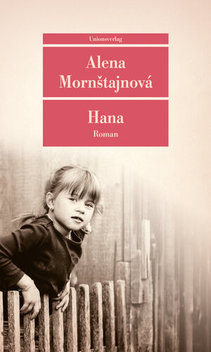 Buchcover Hana | Alena Mornštajnová | EAN 9783293209237 | ISBN 3-293-20923-8 | ISBN 978-3-293-20923-7