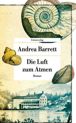 Buchcover Die Luft zum Atmen | Andrea Barrett | EAN 9783293209343 | ISBN 3-293-20934-3 | ISBN 978-3-293-20934-3