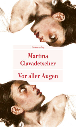 Buchcover Vor aller Augen | Martina Clavadetscher | EAN 9783293210004 | ISBN 3-293-21000-7 | ISBN 978-3-293-21000-4
