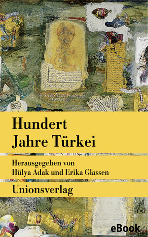 Buchcover Hundert Jahre Türkei  | EAN 9783293301092 | ISBN 3-293-30109-6 | ISBN 978-3-293-30109-2