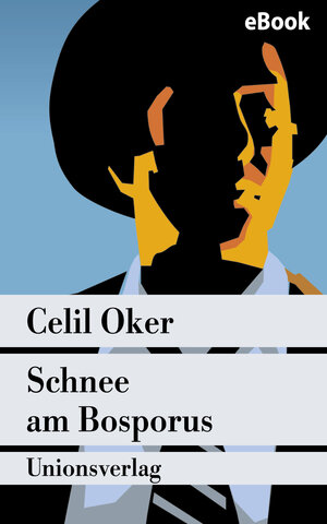 Buchcover Schnee am Bosporus | Celil Oker | EAN 9783293302495 | ISBN 3-293-30249-1 | ISBN 978-3-293-30249-5