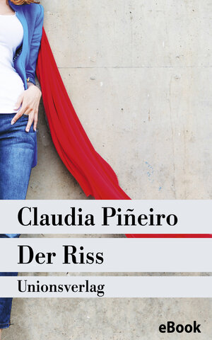 Buchcover Der Riss | Claudia Piñeiro | EAN 9783293302709 | ISBN 3-293-30270-X | ISBN 978-3-293-30270-9