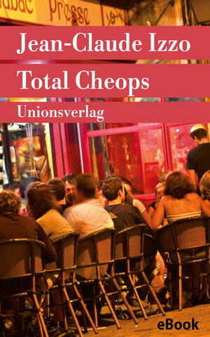 Buchcover Total Cheops | Jean-Claude Izzo | EAN 9783293304079 | ISBN 3-293-30407-9 | ISBN 978-3-293-30407-9
