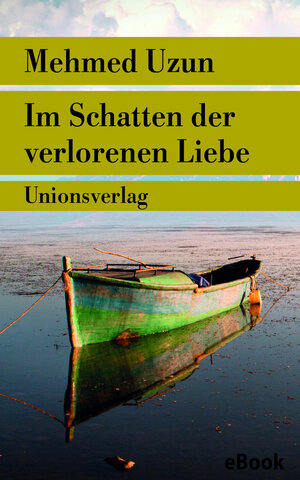 Buchcover Im Schatten der verlorenen Liebe | Mehmed Uzun | EAN 9783293305359 | ISBN 3-293-30535-0 | ISBN 978-3-293-30535-9