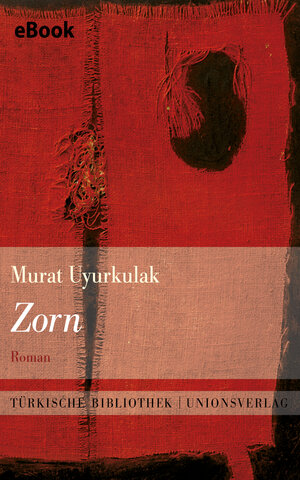 Buchcover Zorn | Murat Uyurkulak | EAN 9783293305649 | ISBN 3-293-30564-4 | ISBN 978-3-293-30564-9