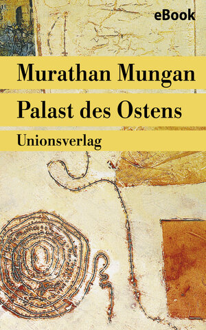 Buchcover Palast des Ostens | Murathan Mungan | EAN 9783293305656 | ISBN 3-293-30565-2 | ISBN 978-3-293-30565-6