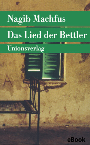 Buchcover Das Lied der Bettler | Nagib Machfus | EAN 9783293305717 | ISBN 3-293-30571-7 | ISBN 978-3-293-30571-7