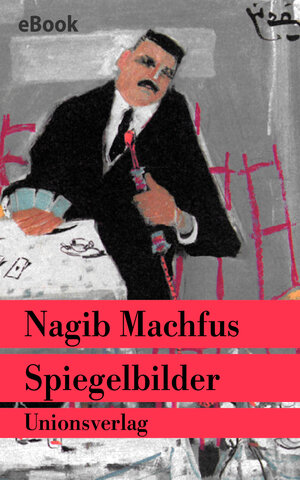 Buchcover Spiegelbilder | Nagib Machfus | EAN 9783293305878 | ISBN 3-293-30587-3 | ISBN 978-3-293-30587-8