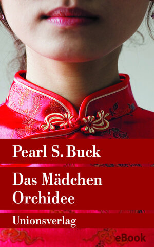 Buchcover Das Mädchen Orchidee | Pearl S. Buck | EAN 9783293306240 | ISBN 3-293-30624-1 | ISBN 978-3-293-30624-0