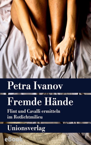 Buchcover Fremde Hände | Petra Ivanov | EAN 9783293306356 | ISBN 3-293-30635-7 | ISBN 978-3-293-30635-6