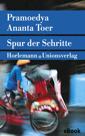 Buchcover Spur der Schritte | Pramoedya Ananta Toer | EAN 9783293306448 | ISBN 3-293-30644-6 | ISBN 978-3-293-30644-8