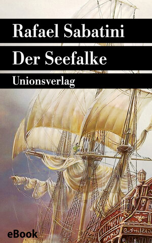 Buchcover Der Seefalke | Rafael Sabatini | EAN 9783293306509 | ISBN 3-293-30650-0 | ISBN 978-3-293-30650-9