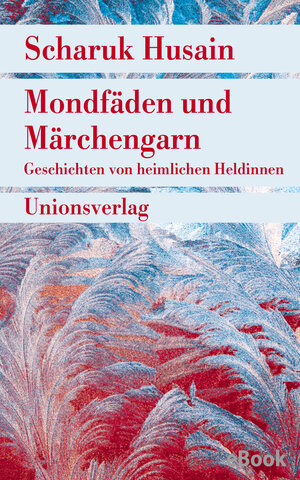 Buchcover Mondfäden und Märchengarn | Scharuk Husain | EAN 9783293307063 | ISBN 3-293-30706-X | ISBN 978-3-293-30706-3