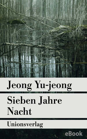 Buchcover Sieben Jahre Nacht | Jeong Yu-jeong | EAN 9783293309050 | ISBN 3-293-30905-4 | ISBN 978-3-293-30905-0