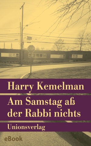 Buchcover Am Samstag aß der Rabbi nichts | Harry Kemelman | EAN 9783293309098 | ISBN 3-293-30909-7 | ISBN 978-3-293-30909-8