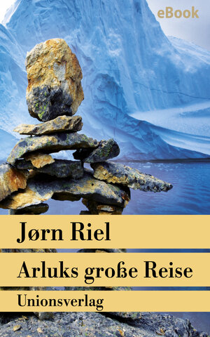 Buchcover Arluks große Reise | Jørn Riel | EAN 9783293309166 | ISBN 3-293-30916-X | ISBN 978-3-293-30916-6