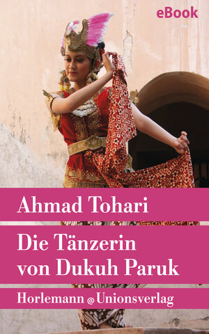 Buchcover Die Tänzerin von Dukuh Paruk | Ahmad Tohari | EAN 9783293309326 | ISBN 3-293-30932-1 | ISBN 978-3-293-30932-6