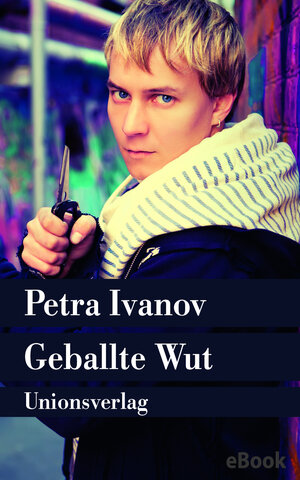 Buchcover Geballte Wut | Petra Ivanov | EAN 9783293309609 | ISBN 3-293-30960-7 | ISBN 978-3-293-30960-9