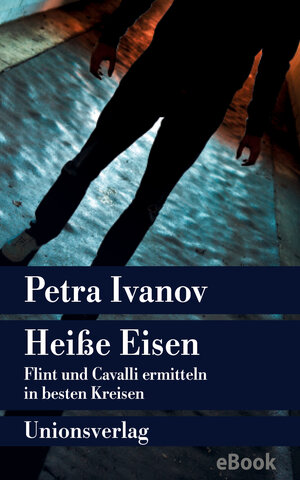 Buchcover Heiße Eisen | Petra Ivanov | EAN 9783293309739 | ISBN 3-293-30973-9 | ISBN 978-3-293-30973-9