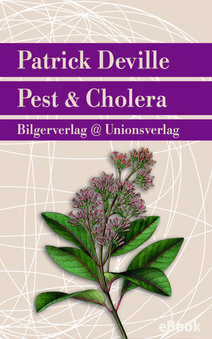 Buchcover Pest & Cholera | Patrick Deville | EAN 9783293309937 | ISBN 3-293-30993-3 | ISBN 978-3-293-30993-7