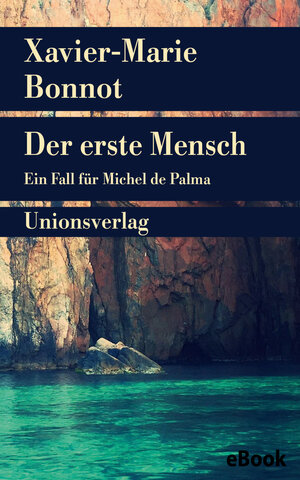 Buchcover Der erste Mensch | Xavier-Marie Bonnot | EAN 9783293309944 | ISBN 3-293-30994-1 | ISBN 978-3-293-30994-4
