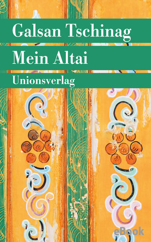 Buchcover Mein Altai | Galsan Tschinag | EAN 9783293310186 | ISBN 3-293-31018-4 | ISBN 978-3-293-31018-6