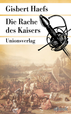 Buchcover Die Rache des Kaisers | Gisbert Haefs | EAN 9783293310629 | ISBN 3-293-31062-1 | ISBN 978-3-293-31062-9