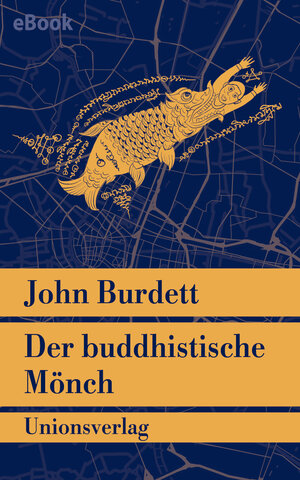 Buchcover Der buddhistische Mönch | John Burdett | EAN 9783293310766 | ISBN 3-293-31076-1 | ISBN 978-3-293-31076-6